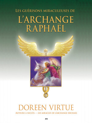 cover image of Les guérisons miraculeuses de l'Archange Raphaël